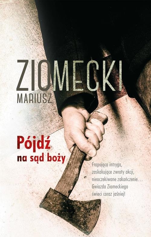 okładka Elementy zbrodni Tom 2 Pójdź na sąd boży książka | Mariusz Ziomecki