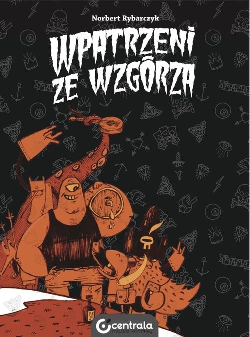 okładka Wpatrzeni ze wzgórza książka | Rybarczyk Norbert