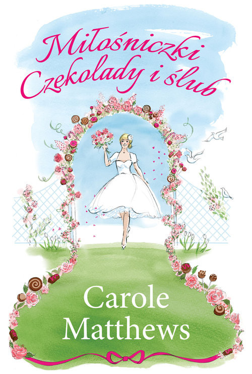 okładka Miłośniczki Czekolady i ślub książka | Carole Matthews
