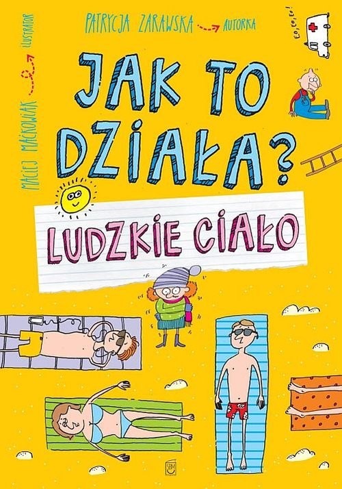 okładka Jak to działa? Ludzkie ciało książka | Patrycja Zarawska