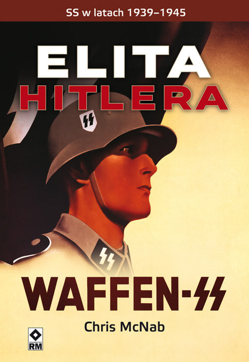 okładka Elita Hitlera Waffen SS książka | Chris McNab