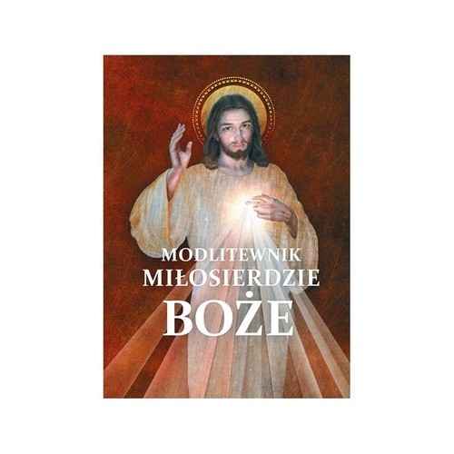 okładka Modlitewnik Miłosierdzie Boże książka | Opracowanie zbiorowe