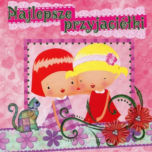 okładka Najlepsze przyjaciółki Album przyjaźni książka