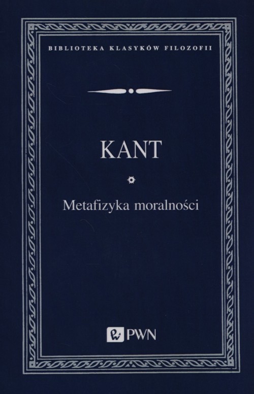 okładka Metafizyka moralności książka | Immanuel Kant