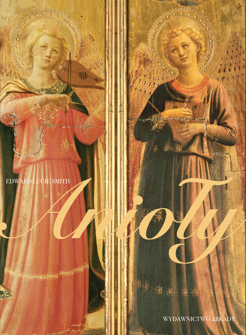 okładka Anioły książka | Edward Lucie-Smith