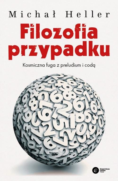 okładka Filozofia przypadku Kosmiczna fuga z preludium i codą książka | Michał Heller
