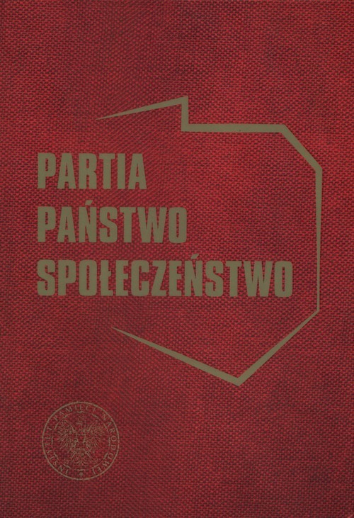 okładka Partia państwo społeczeństwo książka