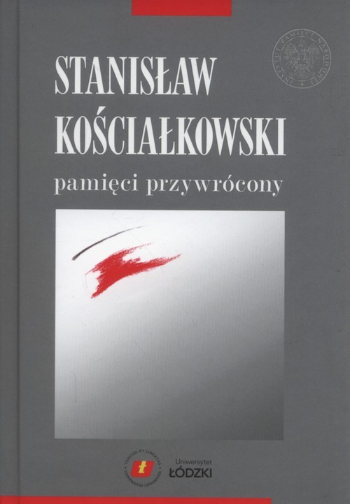 okładka Stanisław Kościałkowski pamięci przywrócony książka | Małgorzata Dąbrowska