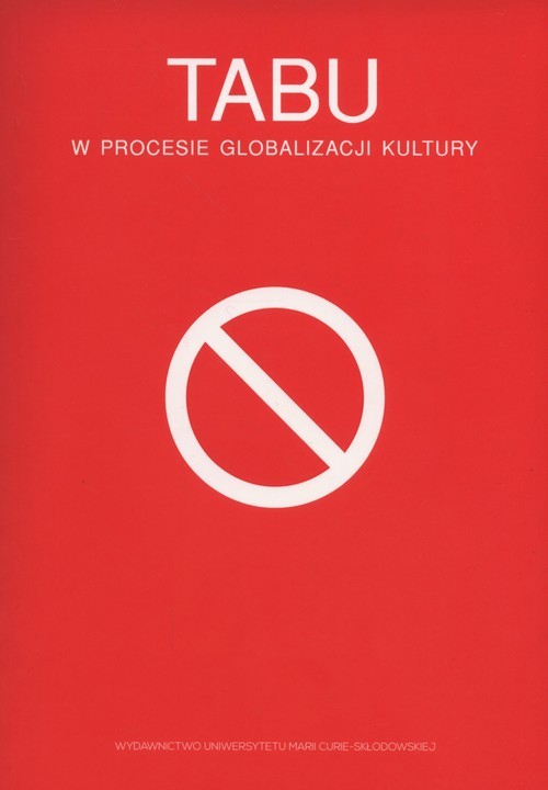 okładka Tabu w procesie globalizacji kultury książka | Sobstyl Katarzyna, red. AgataMałyska