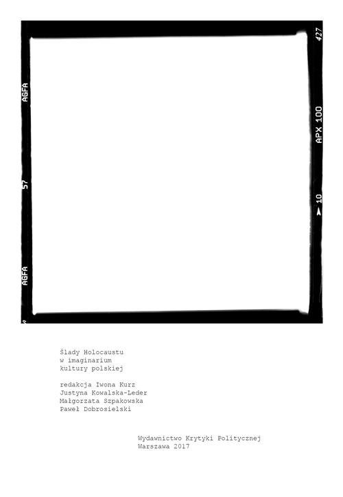 okładka Ślady Holocaustu w imaginarium kultury polskiej książka | Iwona Kurz