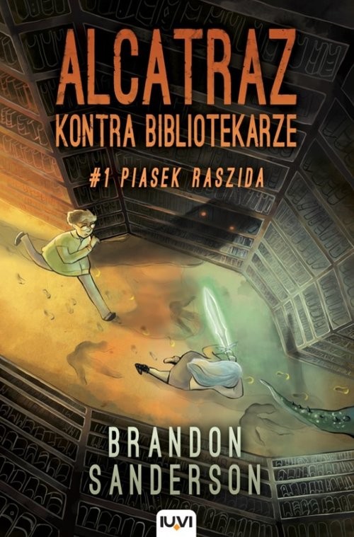 okładka Alcatraz kontra Bibliotekarze Część 1 Piasek Raszida książka | Brandon Sanderson