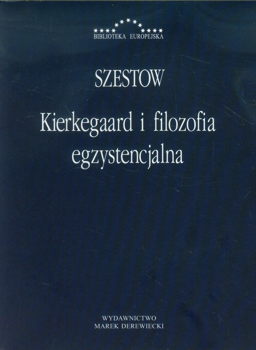 okładka Kierkegaard i filozofia egzystencjalna Głos wołającego na pustyni książka | Szestow Lew