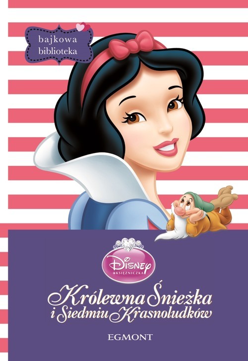 okładka Królewna Śnieżka i Siedmiu Krasnoludków Bajkowa Biblioteka książka