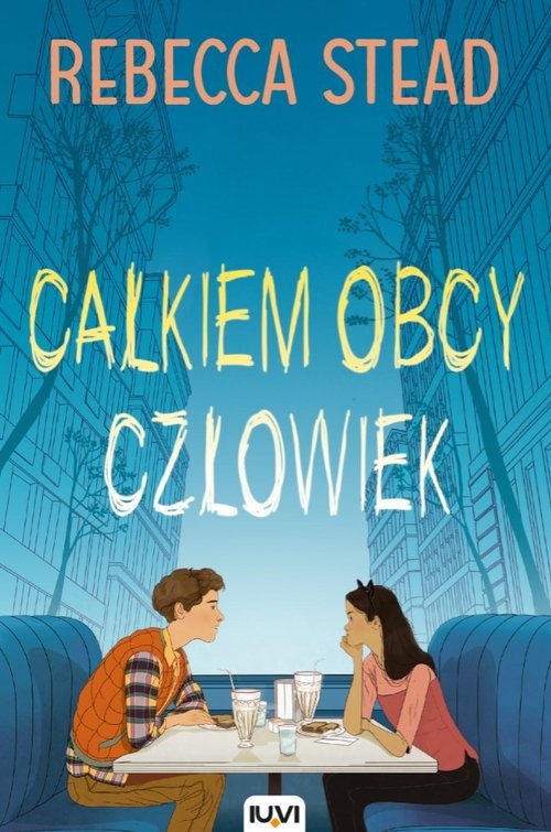 okładka Całkiem obcy człowiek książka | Stead Rebecca