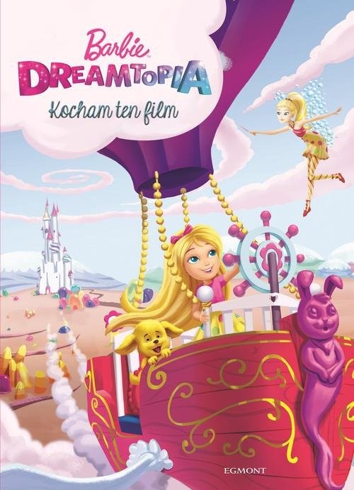 okładka Barbie Dreamtopia Kocham ten film książka | Victoria Saxon