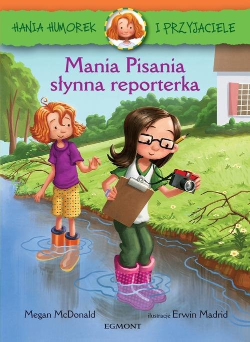 okładka Hania Humorek i Przyjaciele Mania Pisania słynna reporterka książka | McDonald Megan