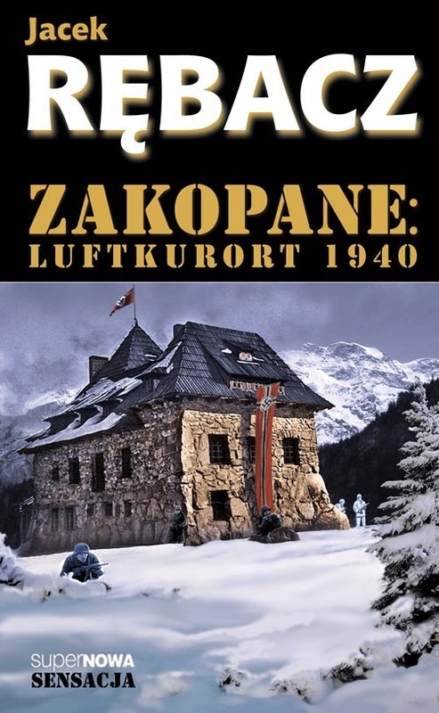 okładka Zakopane: Luftkurort 1940 książka | Jacek Rębacz