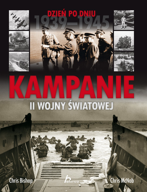okładka Kampanie II wojny światowej książka | Chris Bishop, Chris McNab