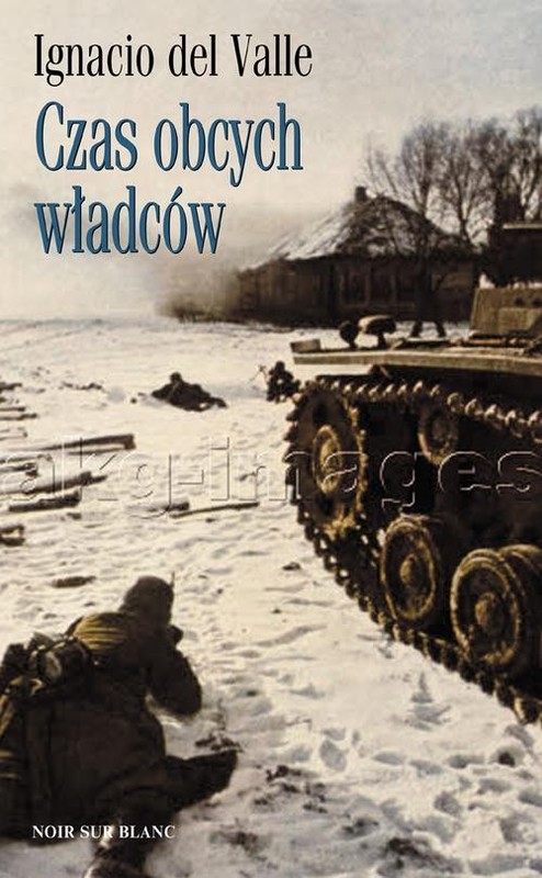 okładka Czas obcych władców książka | Ignacio Valle