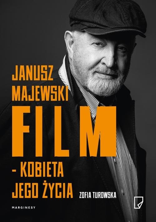 okładka Janusz Majewski film kobieta jego życia książka | Zofia Turowska