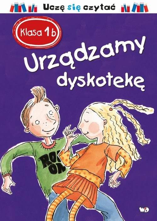 okładka Klasa Ib Urządzamy dyskotekę książka | Helena Bross