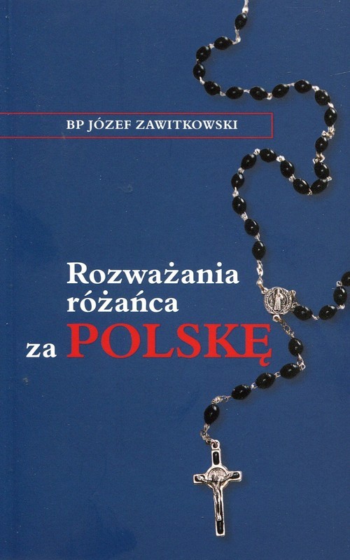 okładka Rozważania różańca za Polskę książka | Józef Zawitkowski