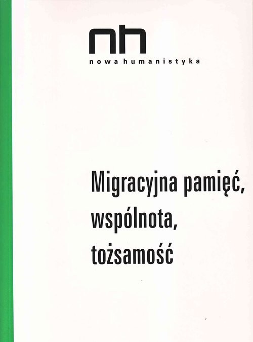 okładka Migracyjna pamięć, wspólnota, tożsamość książka