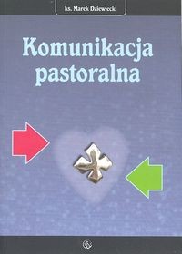 okładka Komunikacja pastoralna książka | ks. Marek Dziewiecki