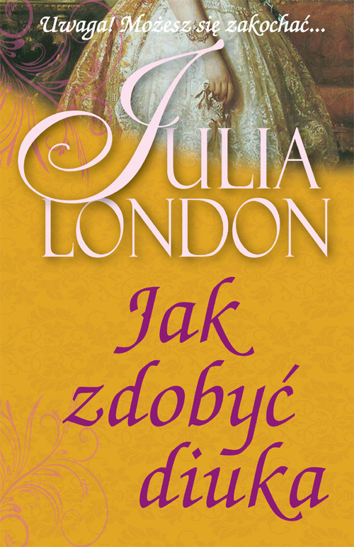 okładka Jak zdobyć diuka książka | Julia London
