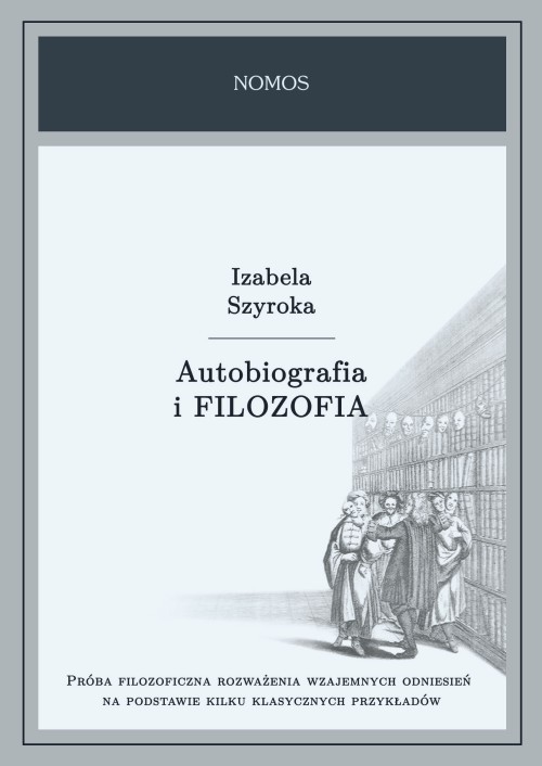 okładka Autobiografia i filozofia książka | Izabela Szyroka