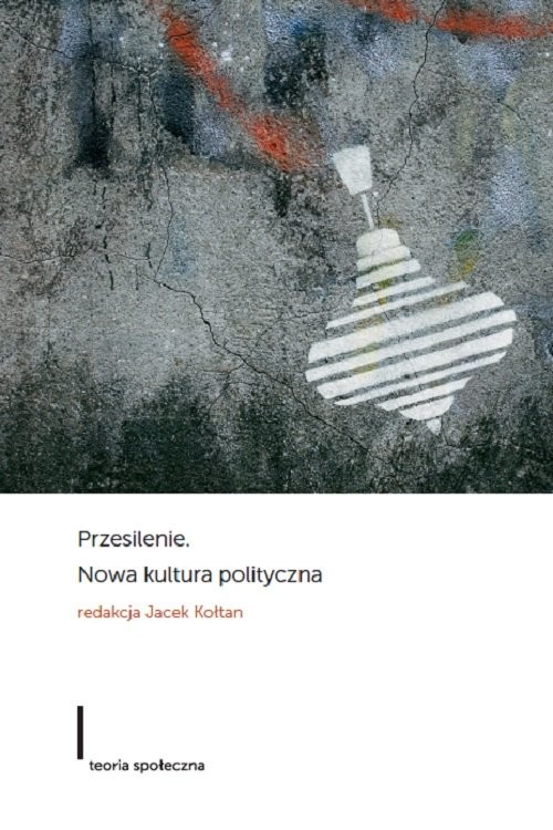 okładka Przesilenie Nowa kultura polityczna książka | Praca Zbiorowa