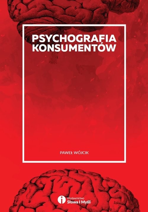 okładka Psychografia konsumentów książka | Paweł Wójcik