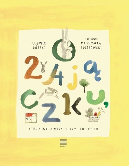 okładka O zajączku, który nie umiał zliczyć do trzech książka | Ludwik Górski