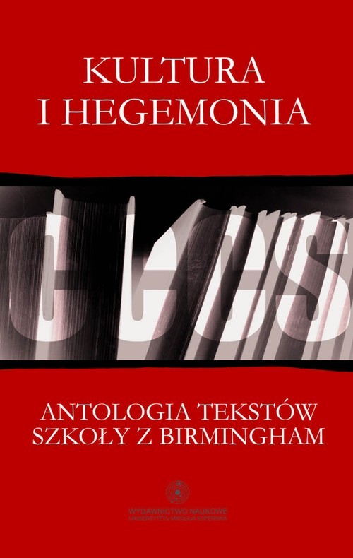 okładka Kultura i hegemonia Antologia tekstów Szkoły z Birmingham książka