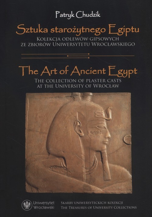 okładka Sztuka starożytnego Egiptu The Art of Ancient Egypt książka | Patryk Chudzik