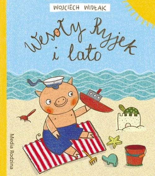 okładka Wesoły Ryjek i lato książka | Wojciech Widłak