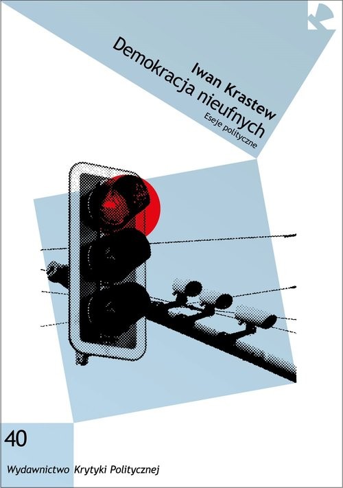 okładka Demokracja nieufnych Eseje polityczne książka | Iwan Krastew