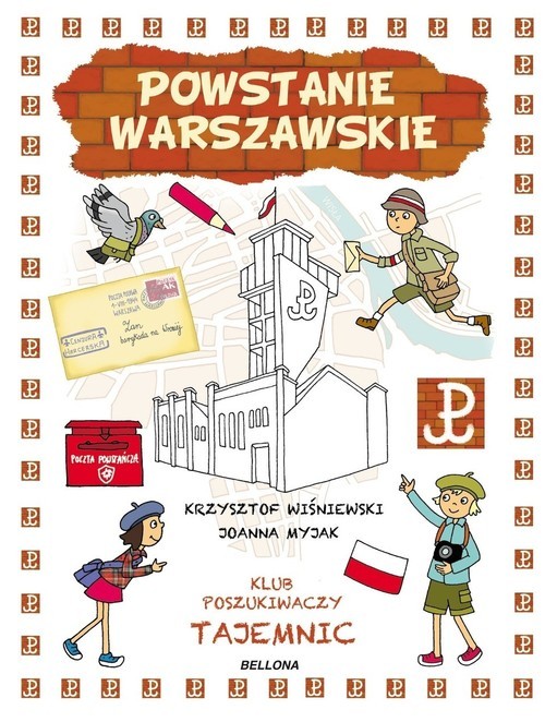 okładka Powstanie Warszawskie Klub Poszukiwaczy Tajemn książka | Joanna Myjak, Krzysztof Wiśniewski