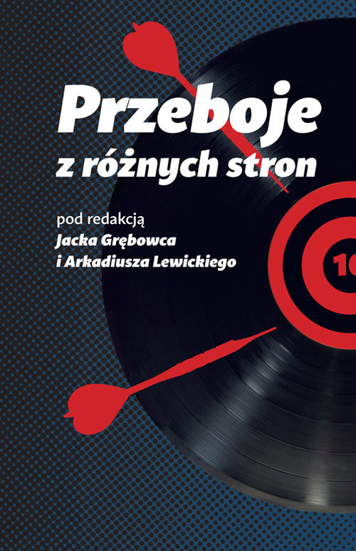 okładka Przeboje z różnych stron książka | Jacek Grębowiec, Arkadiusz Lewicki