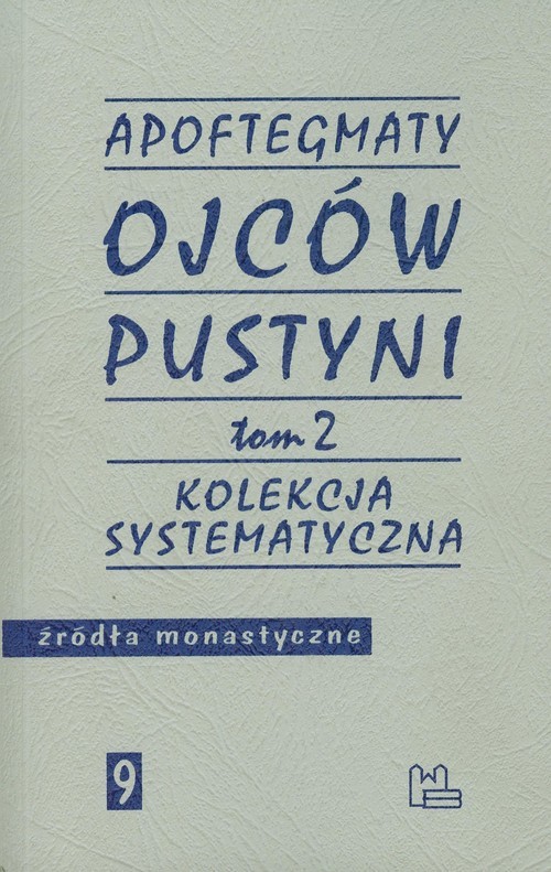 okładka Apoftegmaty Ojców Pustyni Tom 2 Kolekcja systematyczna książka