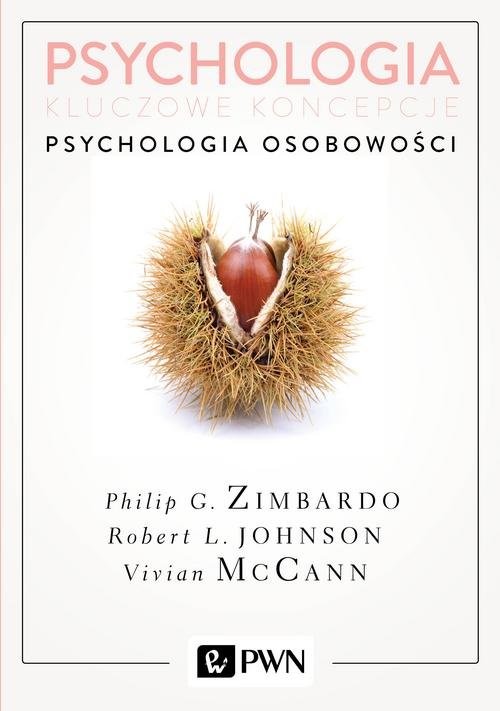 okładka Psychologia Kluczowe koncepcje Tom 4 Psychologia osobowości książka | Johnson RobertL., Vivian McCann, Philip Zimbardo