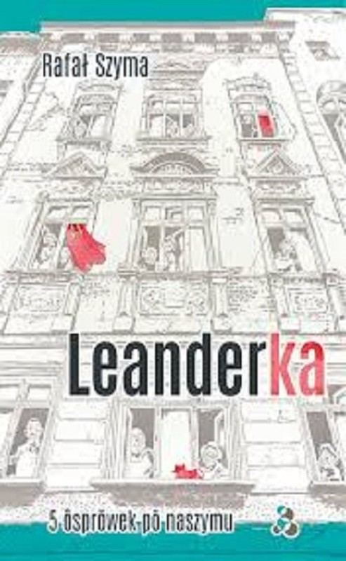 okładka Leanderka książka | Rafał Szyma