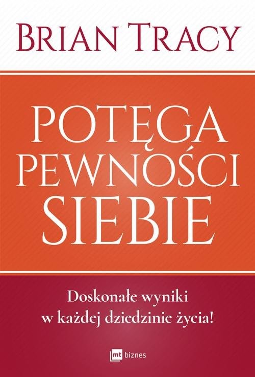 okładka Potęga pewności siebie książka | Brian Tracy