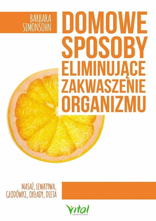 okładka Domowe sposoby eliminujące zakwaszenie organizmu książka | Barbara Simonsohn