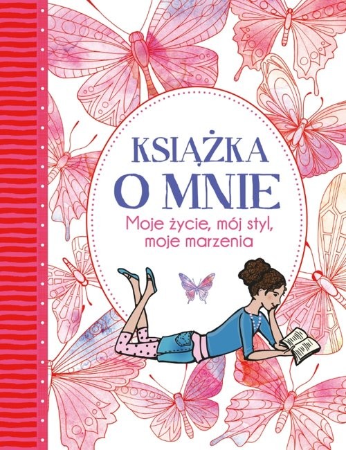 okładka Książka o mnie Moje życie, mój styl, moje marzenia książka | Ellen Bailey