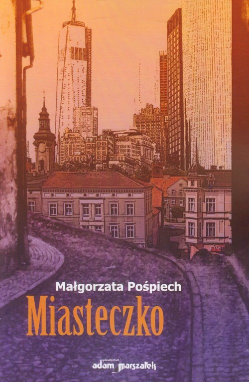 okładka Miasteczko książka | Małgorzata Pośpiech