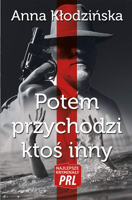 okładka Potem przychodzi ktoś inny książka | Anna Kłodzinska