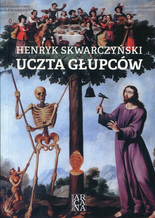 okładka Uczta głupców książka | Henryk Skwarczyński