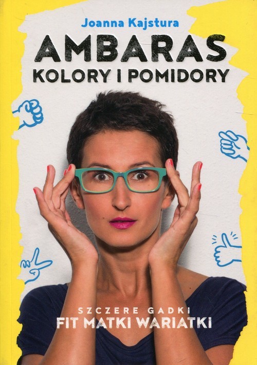 okładka Ambaras Kolory i pomidory książka | Joanna Kajstura