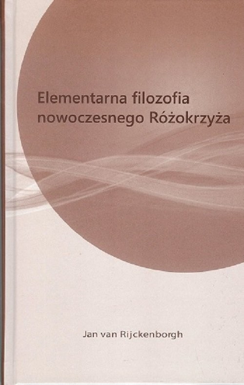 okładka Elementarna filozofia nowoczesnego różokrzyża książka | Rijckenborgh vanJan